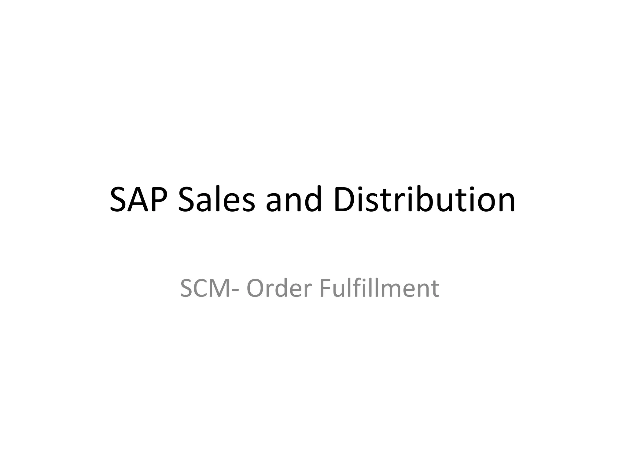 Sap sales and distribution PPT