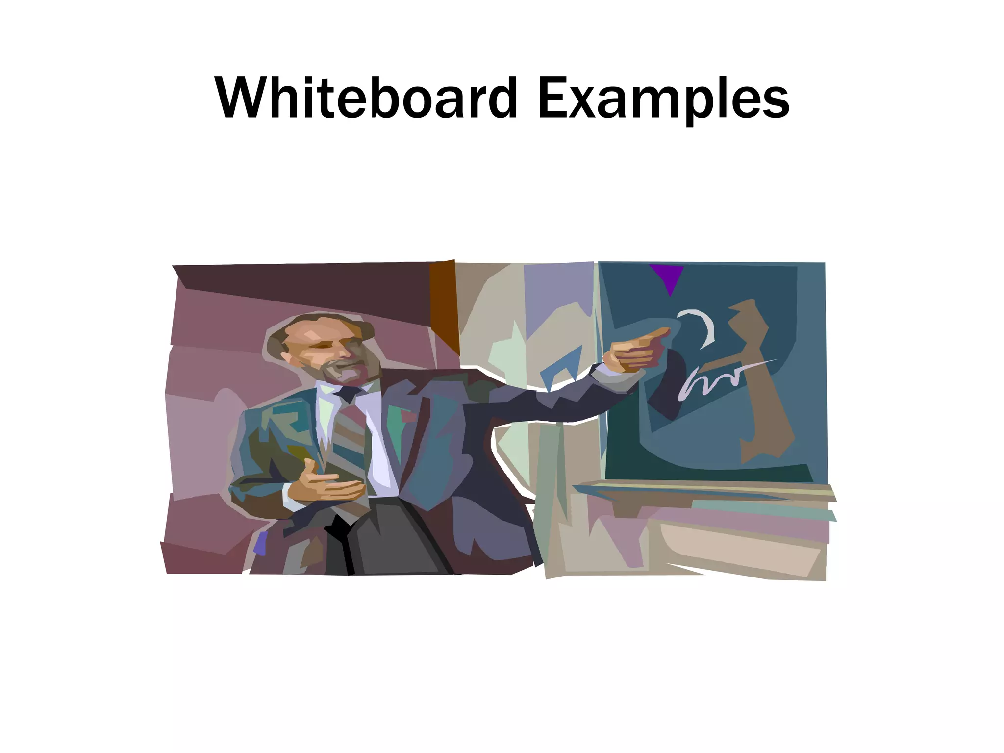 Whiteboard Examples 
