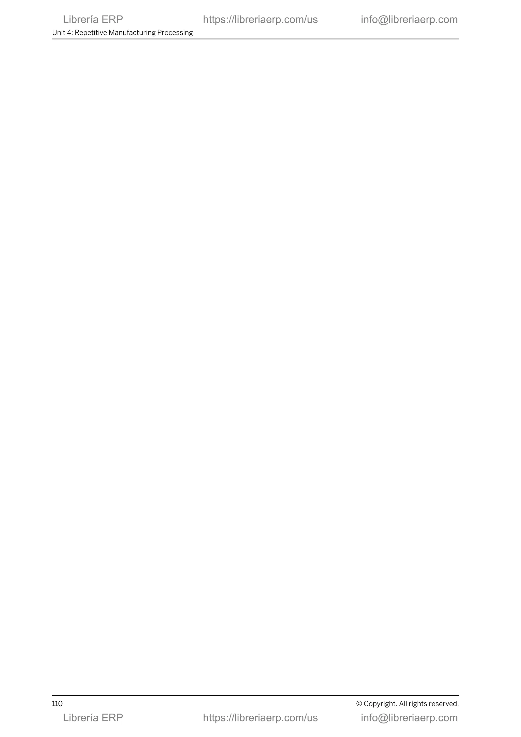 Unit 4: Repetitive Manufacturing Processing
110 © Copyright. All rights reserved.
Librería ERP https://libreriaerp.com/us info@libreriaerp.com
Librería ERP https://libreriaerp.com/us info@libreriaerp.com
 