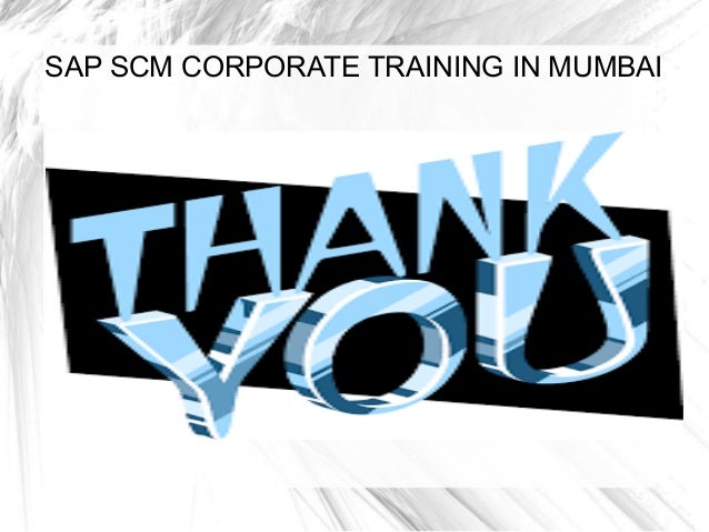 Sap scm corporate training in mumbai