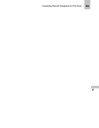 Customizing Materials Management for Print Forms JRP

NG On the New Entries: Details of Added Entries screen:
zG In the Print operation field, enter 1 (New purchase order) or 2
(Changed purchase order).
{G In the Purchasing doc. type field, enter NB (Standard purchase order).
|G In the Text object field, enter EKKO (Purchasing document header
texts) or TEXT (standard text).
}G In the Text ID field, enter the desired text ID (for example F06).
~G In the Print sequence field, enter a number that determines the text
printing sequence.
G If you use TEXT in the Text object field, enter a standard text name
in the Text name field.
€G Select Print title to print the text title.
G Save the new entry.
If you use the CTS, specify a transport request after saving.
‚G Go Back to return to the Change View: “Messages: Supplement
Texts”: Overview screen.
OG Go Back to return to the Messages: Purchase Order screen.
PG Choose twice to return to the SAP Reference IMG screen.
The print sequence determines the
sequence in which text will be printed.
The numbers you enter in the Print
sequence field can be used only once, but
you are not required to enter numbers in
sequence.
For example, the following sequences are
valid:
n 1, 3, 4, 6, and 8
n 1, 2, 3, 4, and 5
n 3, 5, 6, and 9
 