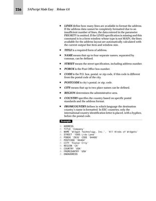 KJQ SAPscript Made Easy | Release 4.6
QG On the Maintain Variants: Report RFFOUS_C, Variant Z1 screen:
zG Scroll down until you see the Print Control section.
{G In the Print control section, select the Print checks and Print payment
summary fields and enter different printer names in the
corresponding Printer fields.
|G Scroll down until you see the Output Control section.
}G In the Output control section, enter the number of desired test
prints in the Number of sample printouts field.
~G Save your changes.
If you use the CTS, specify a transport request after saving.
RG Choose Exit three times to return to the Payment Program
Configuration: Initial Screen.
JIG Go Back to return to the Display IMG screen.
 