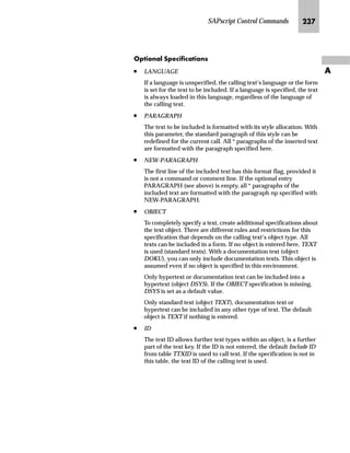 SAPscript Control Commands KKR
Z
n IN (inch)
n MM (millimeter)
n CM (centimeter)
n LN (line)
n CH (character)
The following conversion factors apply:
n 1 TW = 1/20 PT
n 1 PT = 1/72 IN
n 1 IN = 2.54 CM
n 1 CM = 10 MM
n 1 CH = height of a character relative to the CPI specification in the
form header
n 1 LN = height of a line relative to the LPI specification in the form
header
^‘z†‰…~
 %2; )5$0(  7:
The above command draws a frame around the current window with a thickness of 10
TW (= 0.5 PT).
 %2; ,17(16,7 
The above command fills the window background with shadowing having a gray scale
of 10 %.
 %2; +(,*+7  7: )5$0(  7:
The above command draws a horizontal line across the complete top edge of the
window.
 %2; :,'7+  7: )5$0(  7:
The above command draws a vertical line along the complete height of the left hand
edge of the window.
 %2; :,'7+ 

 0 +(,*+7  0 )5$0(  7: ,17(16,7 
 %2; :,'7+ 

 0 +(,*+7 

 0 )5$0(  7:
 %2; ;326 

 0 :,'7+  7: +(,*+7 

 0 )5$0(  7:
 %2; ;326 

 0 :,'7+  7: +(,*+7 

 0 )5$0(  7:
The above commands draw two rectangles and two lines to construct a table of three
columns with a highlighted heading.
 