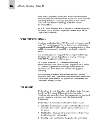 ^‘z†‰…~
The EKPO-MENGE field contains the value 1234.56. The Dictionary definition
specifies three decimal places and an output length of 17.
The SET SIGN LEFT control command specifies that all subsequent symbols
with a numeric value should have a left-justified leading sign. Using this control
command means that there is then no need to repeat the  option for each
individual symbol.
Tips  Tricks
Use the SET SIGN RIGHT control command to switch back to the default setting
to output the leading sign.
Tips  Tricks
Table A–11 Examples for number of decimals
Symbol Result
EKPO-MENGE 1,234.560
EKPO-MENGE(.1) 1,234.6
EKPO-MENGE(.4) 1,234.5600
EKPO-MENGE(.0) 1,235
 