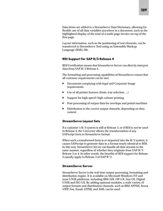 KNQ SAPscript Made Easy | Release 4.6
l‰z|~ ˆ†‰‹~ŒŒ‚ˆ‡
The symbol value is viewed as a sequence of “words,” each separated
from the next by either one or a string of space characters. The C
option replaces each string of space characters with a single space and
shifting “words” to the left to close gaps. Leading spaces are
completely removed. The results are the same as if the ABAP
command CONDENSE was used.
l’‡z‘
VPERO 