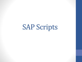 SAP Scripts
 