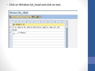 • Click on Window Col_head and click on text.
 