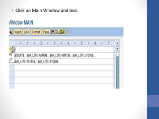 • Click on Main Window and text.
 
