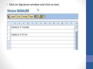 • Click on Signature window and click on text.
 