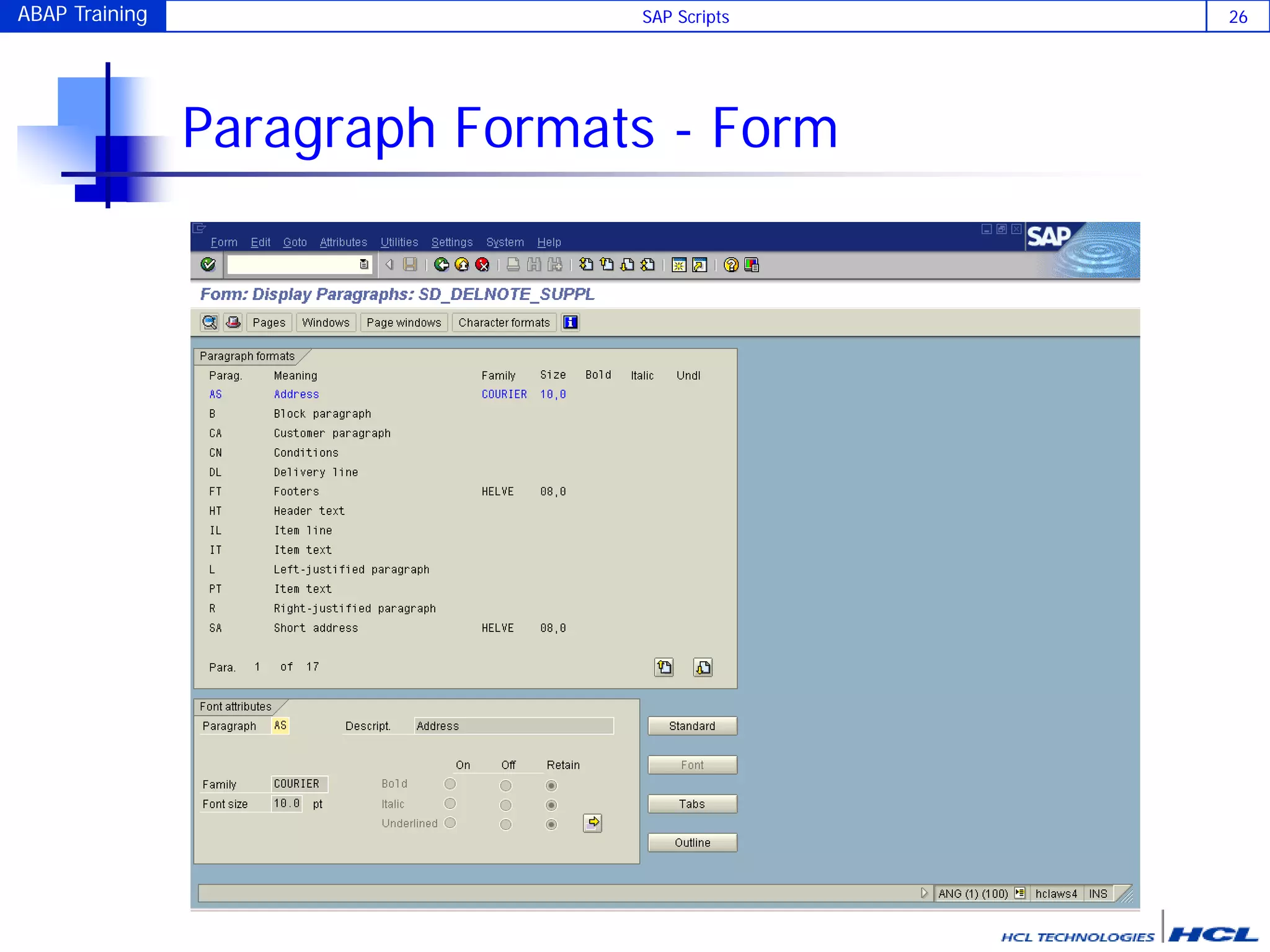 ABAP Training SAP Scripts 26
Paragraph Formats - Form
 