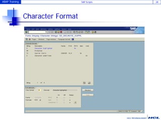 ABAP Training SAP Scripts 28
Character Format
 