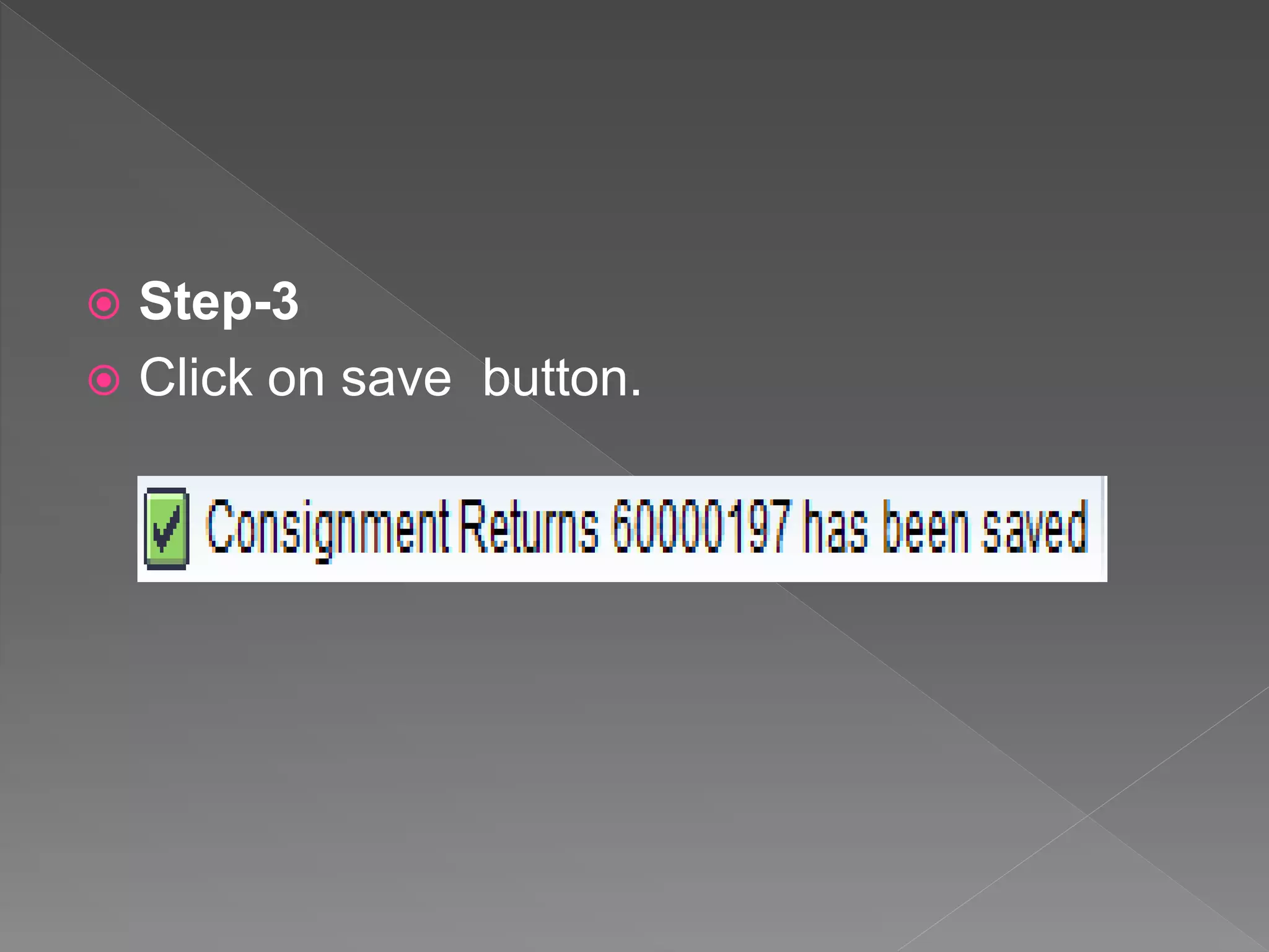  Step-3
 Click on save button.
 