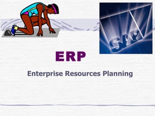 ERP Enterprise Resources Planning 