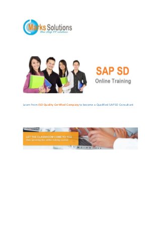 Learn from ISO Quality Certified Companyto become a Qualified SAP SD Consultant

 