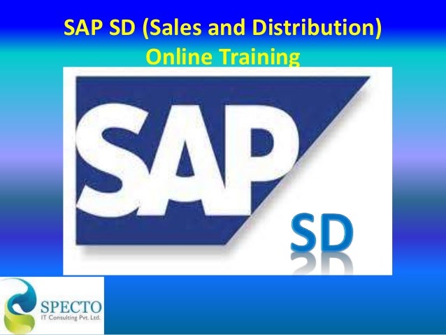 Sap Tutorial Sales And Distribution | sap sd sales and distribution online training course in Sap Tutorial Sales And Distribution | sap sd sales and distribution online training course in
