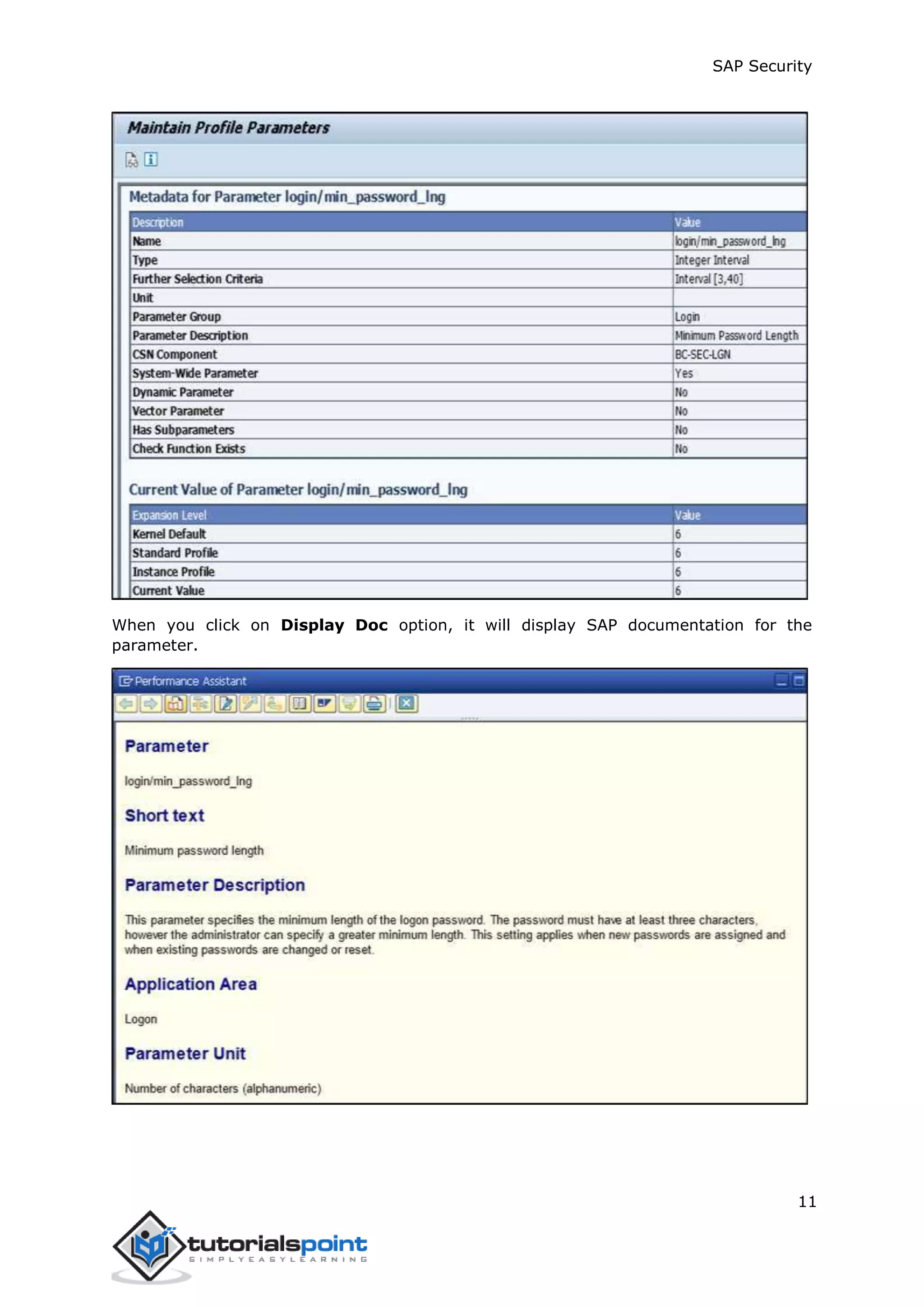 SAP Security
11
When you click on Display Doc option, it will display SAP documentation for the
parameter.
 