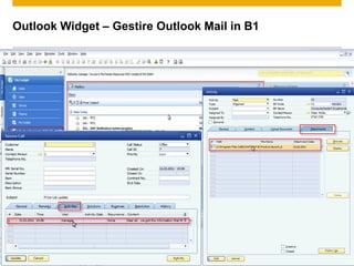 Outlook Widget – Gestire Outlook Mail in B1




© 2011 SAP AG. All rights reserved.           Confidential   43
 