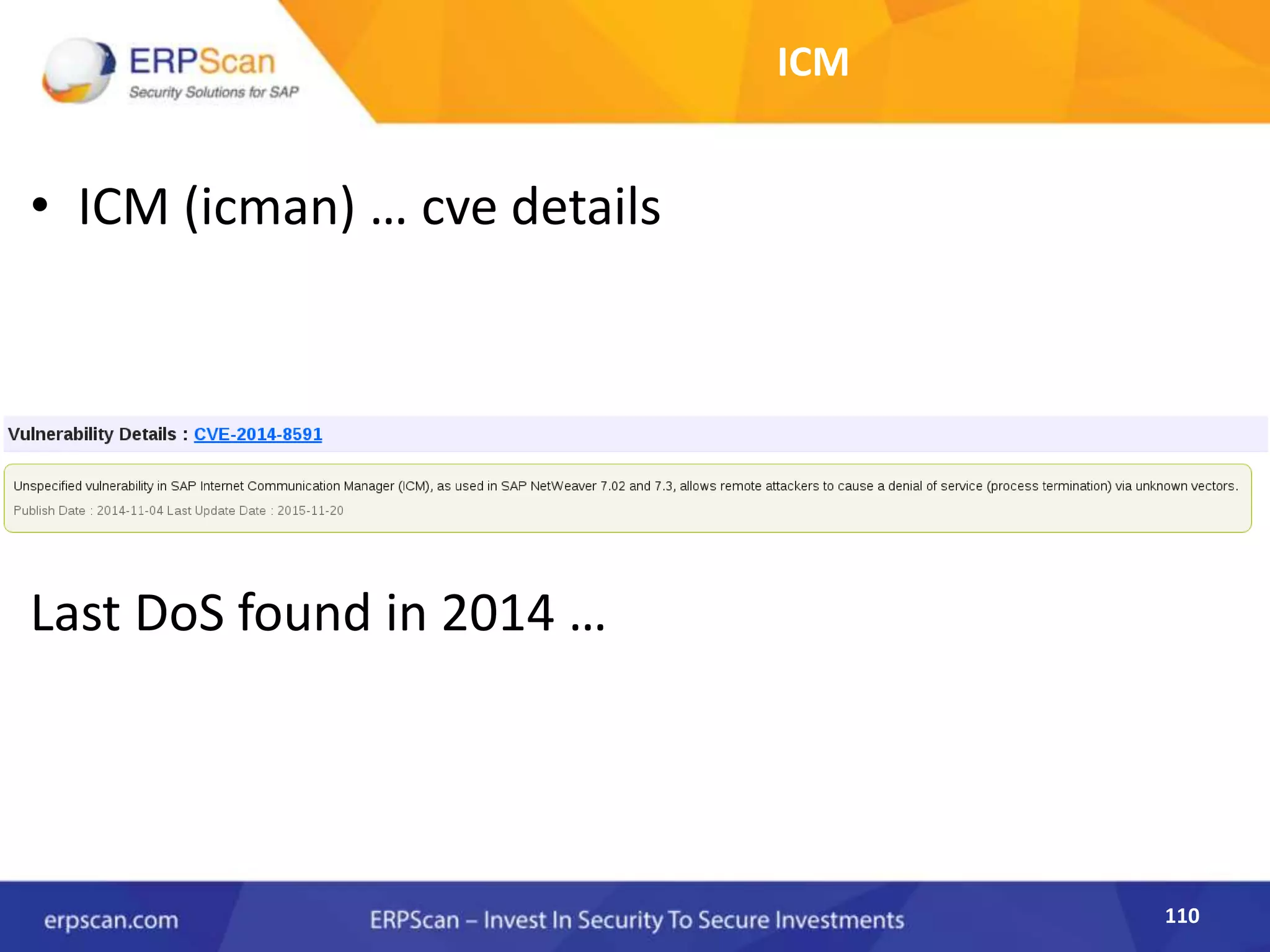 110
ICM
• ICM (icman) … cve details
Last DoS found in 2014 …
 