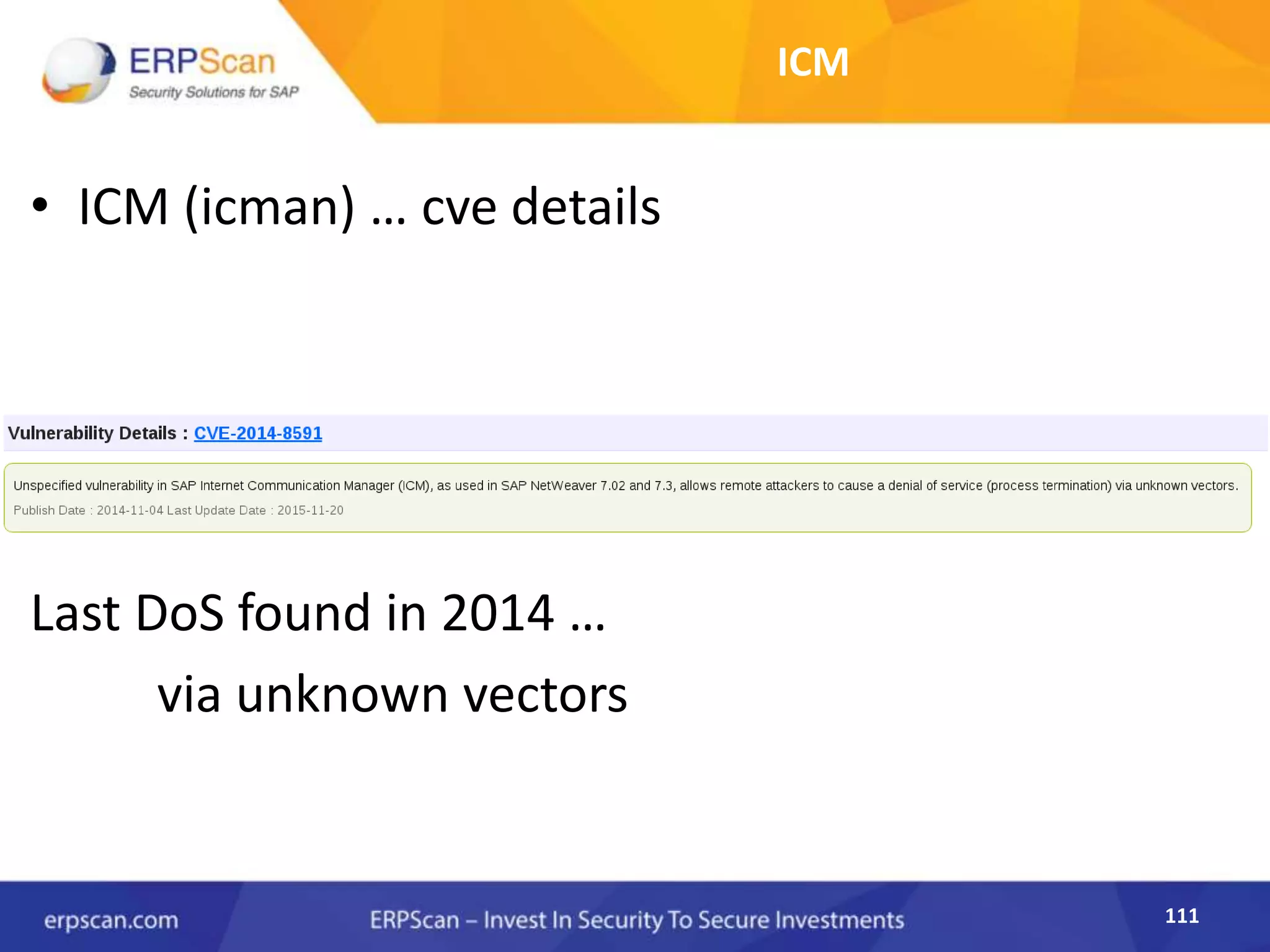 111
ICM
• ICM (icman) … cve details
Last DoS found in 2014 …
via unknown vectors
 