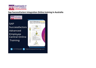 Sap SuccessFactors integration Online training in Australia
 