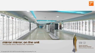 © Copyright 2007-2014 SAPTA Innovation Design and Consulting Pvt. Ltd. 
© Copyright 2007-2014 SAPTA Innovation Design and Consulting Pvt. Ltd. 
 