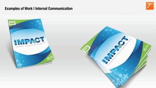 © Copyright 2007-2014 SAPTA Innovation Design and Consulting Pvt. Ltd. 
Examples of Work | Internal Communication

 