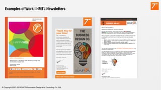 © Copyright 2007-2014 SAPTA Innovation Design and Consulting Pvt. Ltd. 
Examples of Work | HMTL Newsletters

 