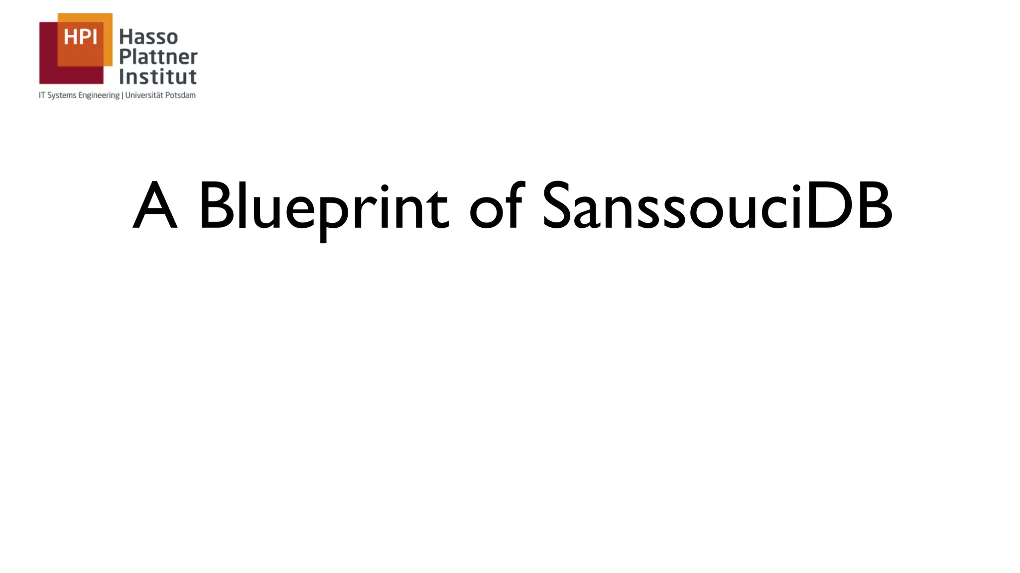 A Blueprint of SanssouciDB 