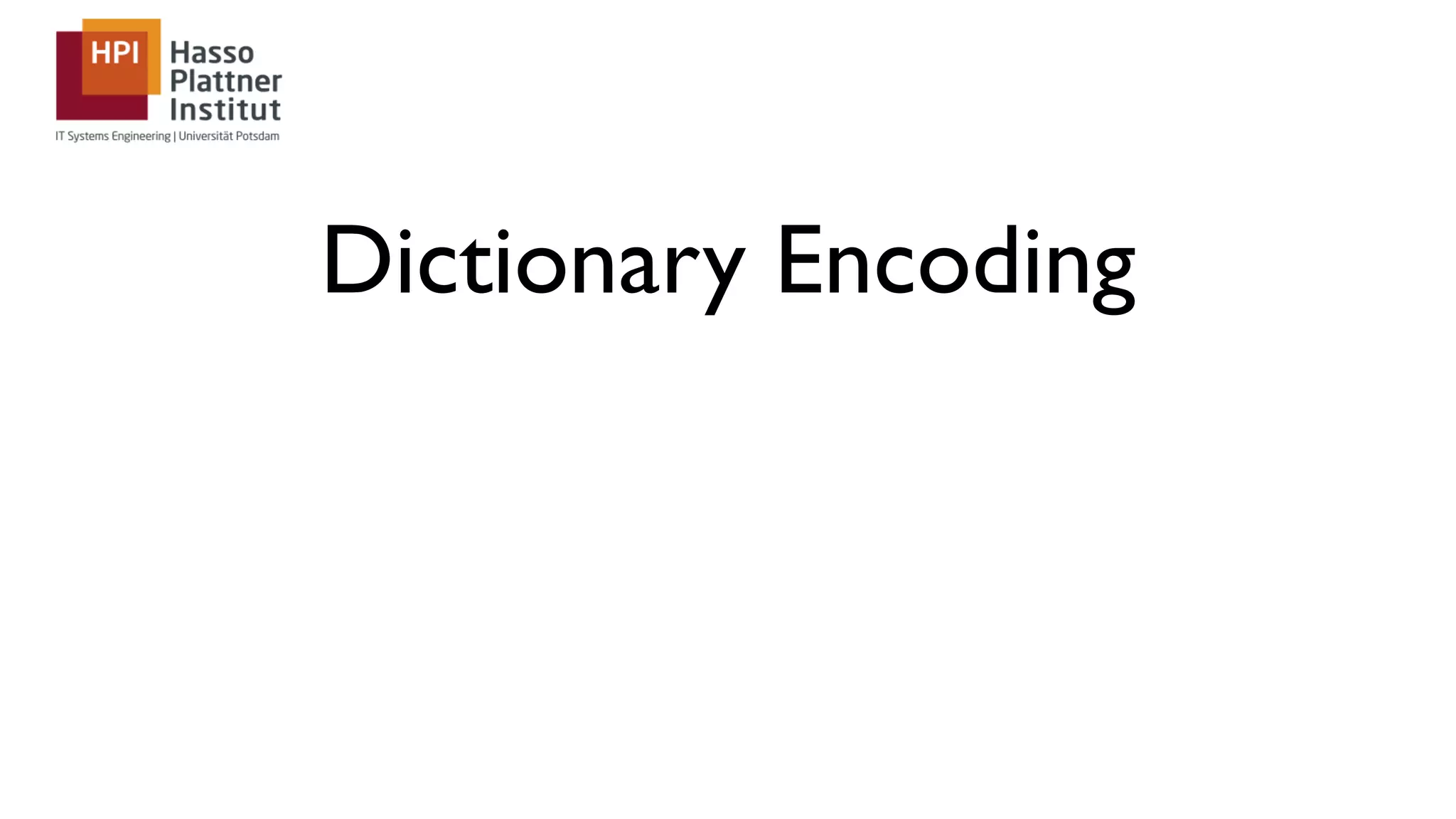 Dictionary Encoding 