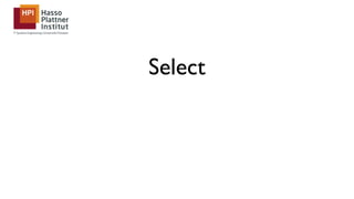Select
 