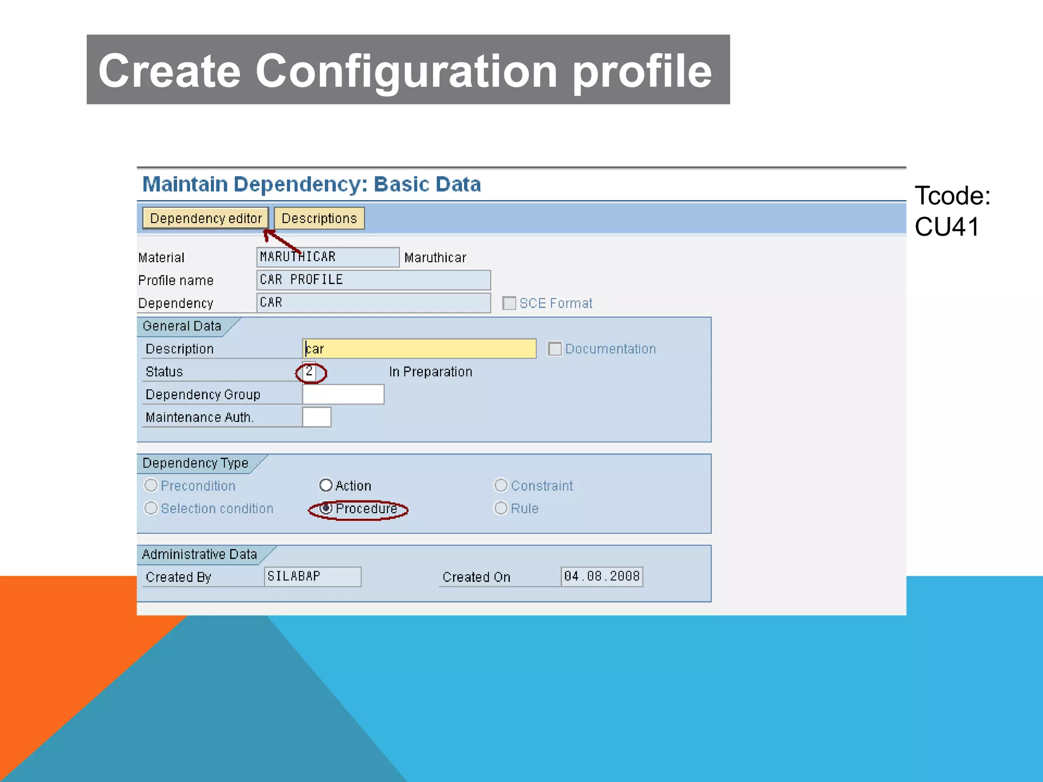 Tcode:
CU41
Create Configuration profile
 