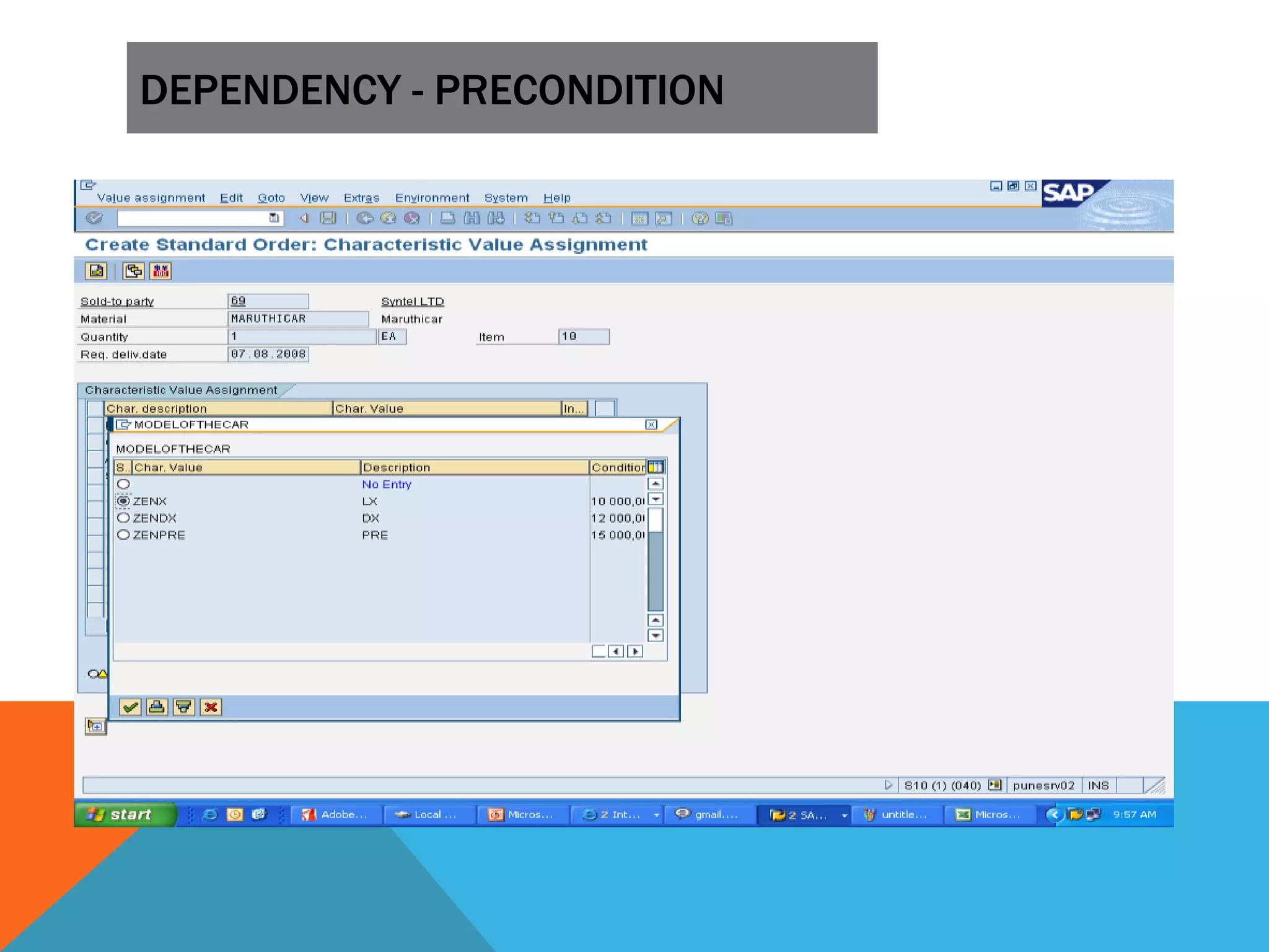 DEPENDENCY - PRECONDITION
 