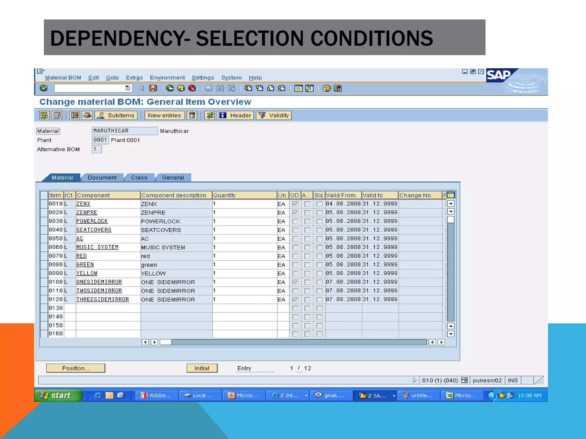 DEPENDENCY- SELECTION CONDITIONS
 