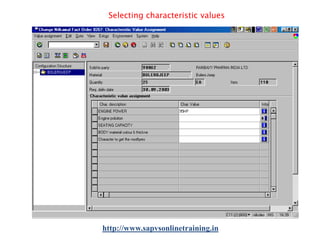 Selecting characteristic values

http://www.sapvsonlinetraining.in

 