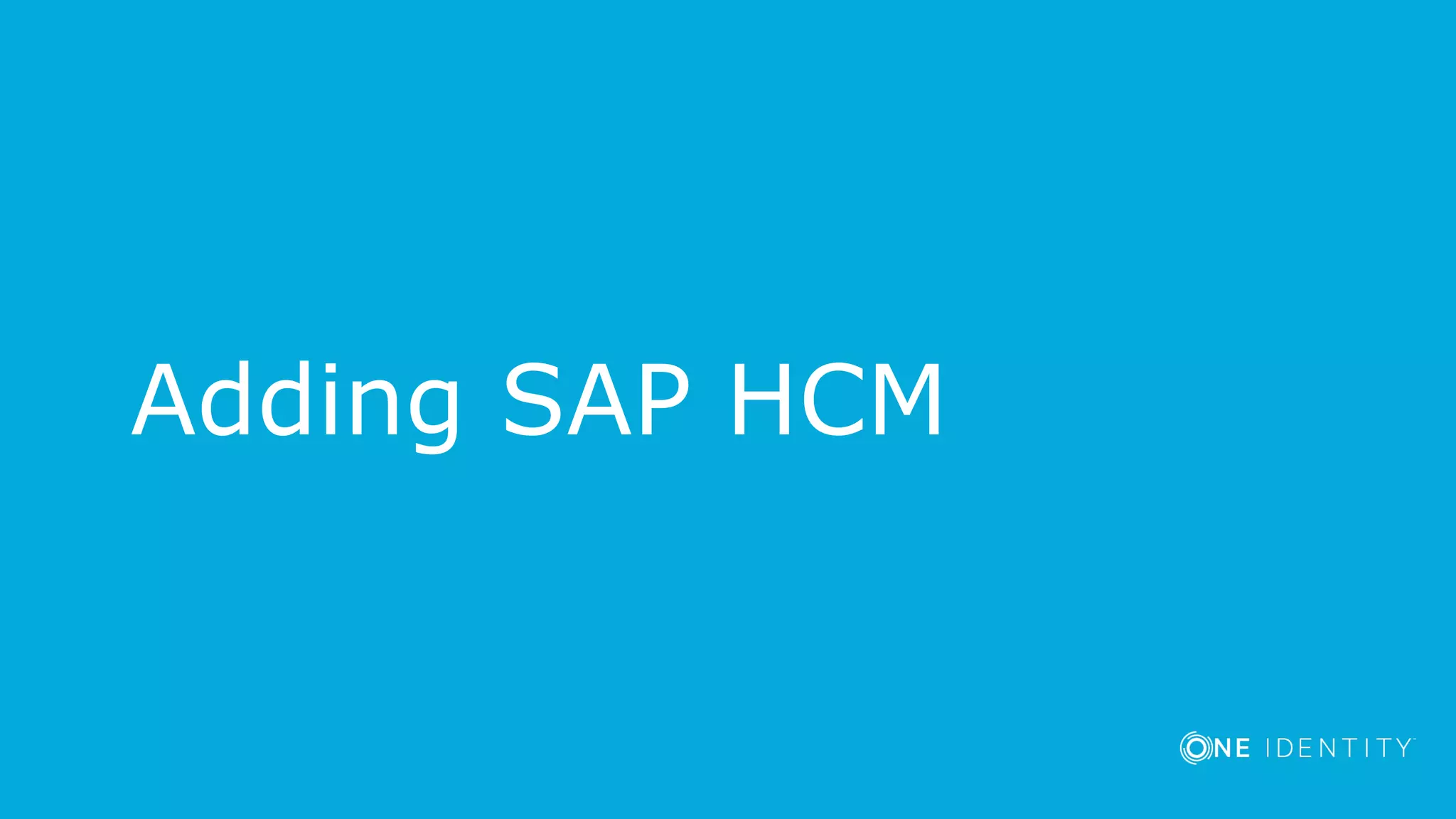 Adding SAP HCM
 