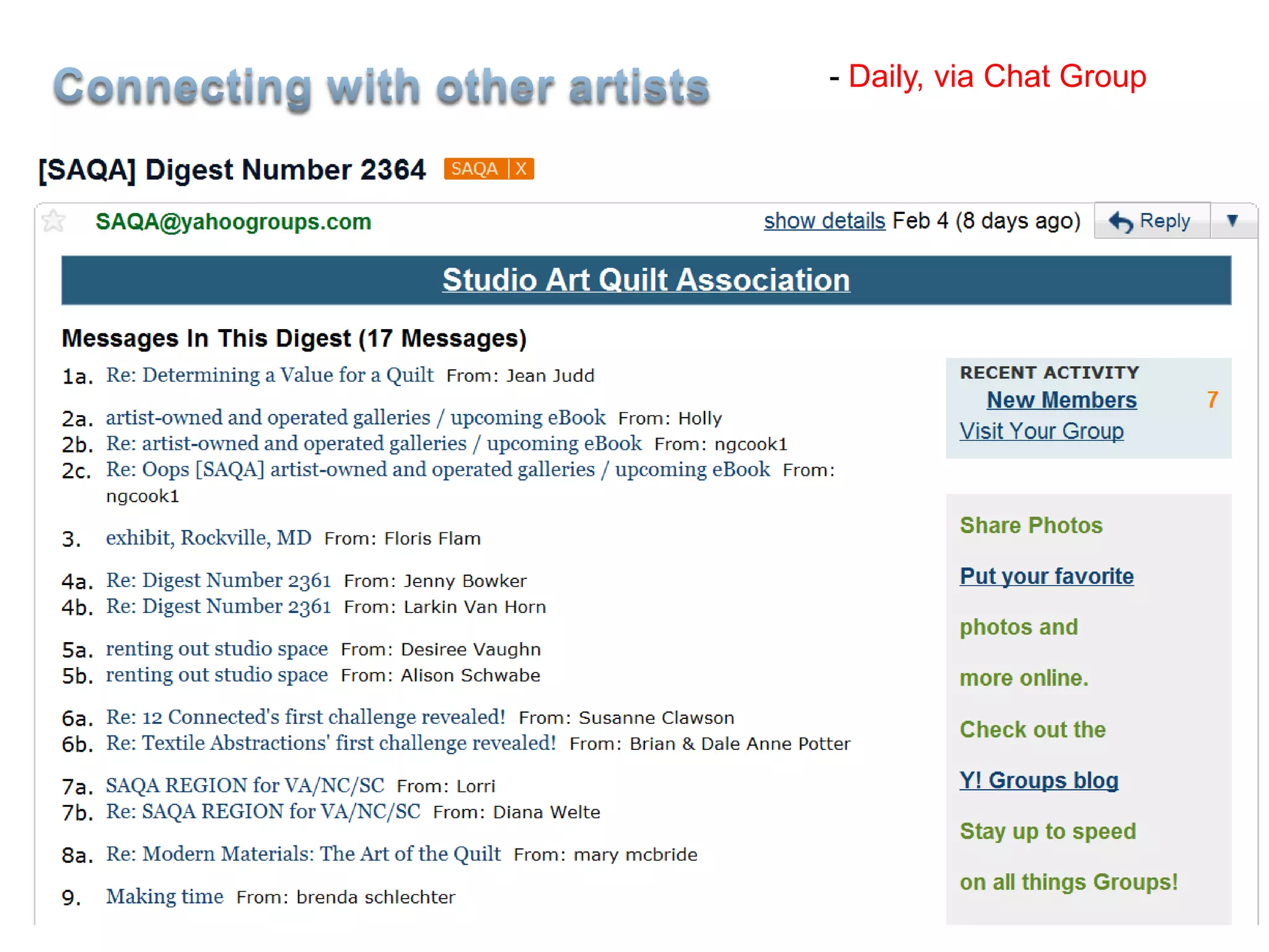 Connecting with other artists- Daily, via Chat Group