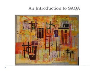 An Introduction to SAQA 