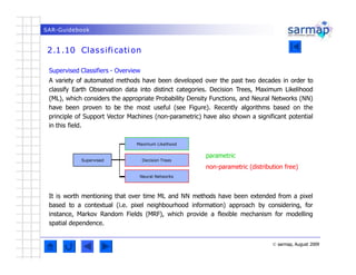 SAR-Guidebook
2.1.10 Classification
Supervised Classifiers - Overview
A variety of automated methods have been developed o...