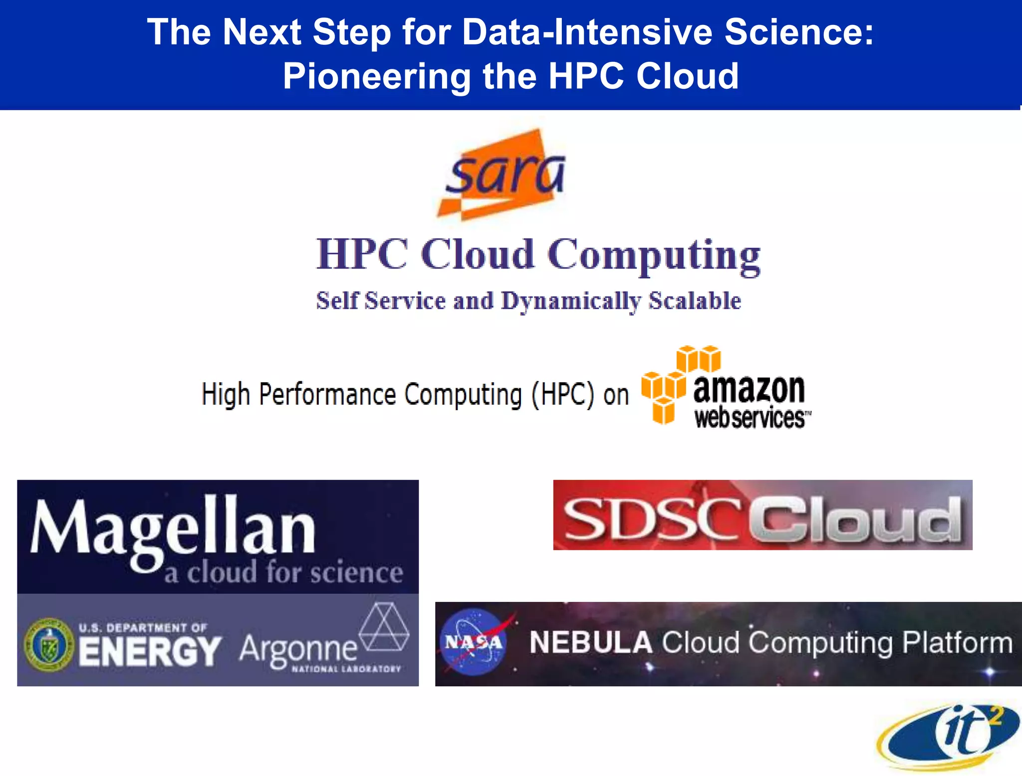 The Next Step for Data-Intensive Science:
       Pioneering the HPC Cloud
 