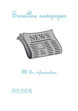 SaraAne newspaper
All the information
INDEX
 