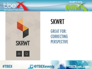 SKRWT. Corrects perspective. This thing is 
amazing. 
 