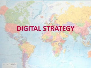 DIGITAL STRATEGY
 