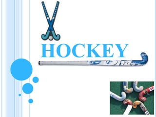 HOCKEY
 