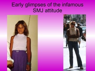 Early glimpses of the infamous SMJ attitude 