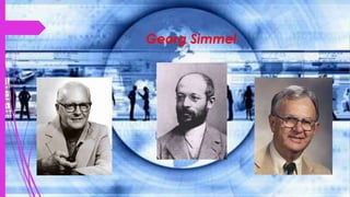 Georg Simmel
 