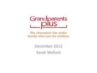 December 2012
 Sarah Wellard
 