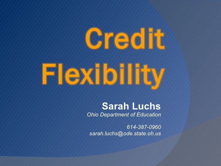 Credit Flexibility Presentation by Sarah Luchs