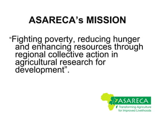 Introducing the Association for Strengthening Agricultural Research in Eastern and Central Africa