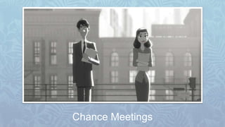 Chance Meetings
 