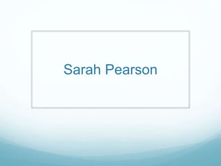 Sarah Pearson
 